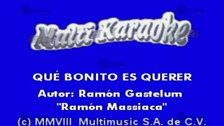 MULTIKARAOKE - Qué Bonito Es Querer