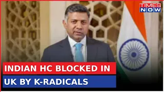 Indian High Commisioner Blocked By K-Radicals In Scotland From Entering Gurudwara | Latest News