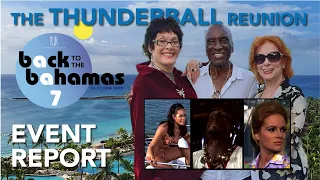The THUNDERBALL Reunion: Bond girls Back in The Bahamas