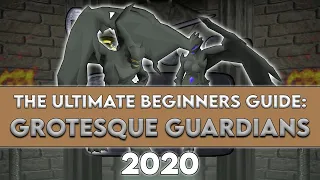 2020 Grotesque Guardians Guide: Everything You Need to Know