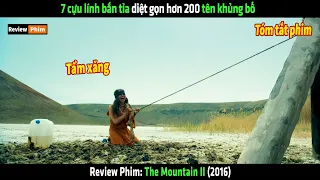 7 cựu lính bắn tỉa diệt gọn hơn 200 tên khủng bố - tóm tắt phim The Mountain II