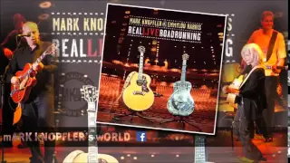 MARK KNOPFLER and EMMYLOU HARRIS - Our Shangri-là -  Real Live  Roadrunning