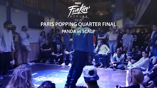 Funkin' Stylez Paris preselections - Popping quarter final : Panda vs Scalp