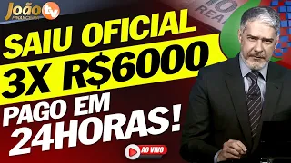 ✔️SAIU OFICIAL: MUDOU TUDO + 3x R$6000 para APOSENTADOS e PENSIONISTAS do INSS - Grana na CONTA!