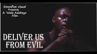 DELIVER US FROM EVIL - A SHORT FILM