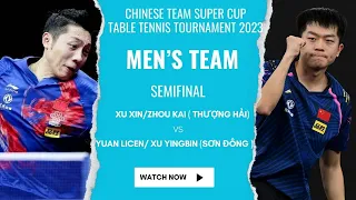 Xu Xin/Zhou Kai vs Yuan licen/ Xu Yingbin | Semifinal - Men’s team - Chinese team super Cup 2023