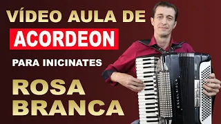 ROSA BRANCA - Vídeo Aula de Acordeon para INICIANTES (Como Tocar)