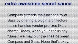 DrupalCon Denver 2012: USING SASS & COMPASS IN DRUPAL THEMING