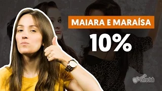 10% - Maiara e Maraisa (como cantar a segunda voz)