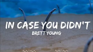 Brett Young - In Case You Didn't Know (Lyrics)  || Sylvia Music