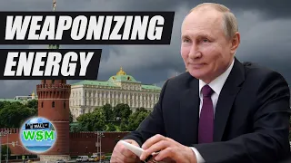 How Putin Is Weaponizing Energy