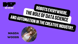 Robots everywhere. The role of data science and automation in the creative industry - DSF