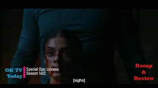 Special Ops: Lioness Season 1 Episode 2 - The Beating Recap and Review