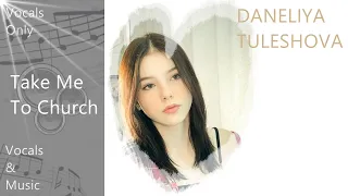 Daneliya Tuleshova. Vocals with & without music + Subs. Take Me To Church.  V.16