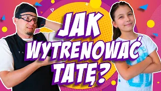 Jak wytrenować tatę ODC 181 Sara