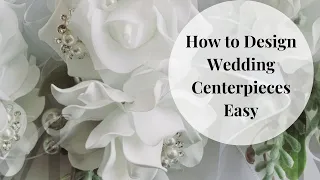 How To do Wedding Centerpieces| DIY Wedding| DIY Floral Centerpiece| Designing with Latisha McKinney