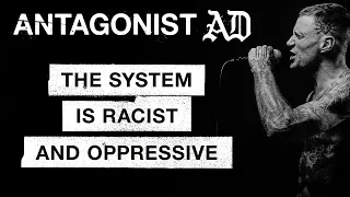 Antagonist A D - The System Is Racist And Oppressive (OFFICIAL VIDEO)
