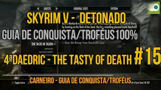 15 - Skyrim - Daedric mission Finish - The tasty of death - Guia de conquista