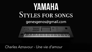 Charles Aznavour - Une vie d'amour (STYLE FOR YAMAHA PSR-SX900, GENOS)