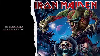 Iron Maiden - The Man Who Would Be King (edited)