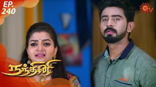 Nandhini - நந்தினி | Episode 240 | Sun TV Serial | Super Hit Tamil Serial