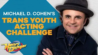 Michael D. Cohen's Trans Youth Acting Challenge!