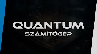 Quantum számítógép | Hogyan működik?