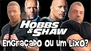 🎬 Engraçado ou LIXO Hobbs e Shaw? - Irmãos Piologo Filmes