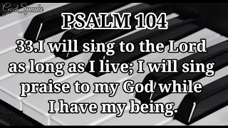 Psalm 104 | Praise to the Sovereign Lord for His Creation and Providence |NKJV