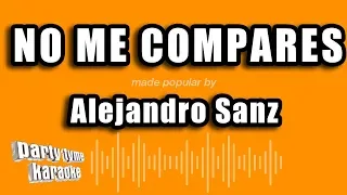 Alejandro Sanz - No Me Compares (Versión Karaoke)