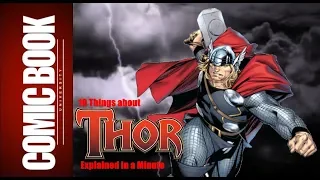 10 Things about Thor (Explained in a Minute) | COMIC BOOK UNIVERSITY