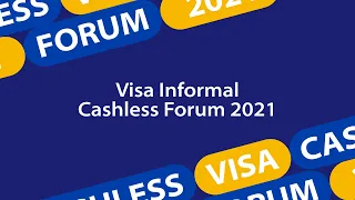 Visa Informal Cashless Forum 2021