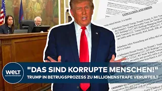 DONALD TRUMP: "Das sind korrupte Menschen!" Ex-Präsident wegen Betrugs zu Millionenstrafe verurteilt