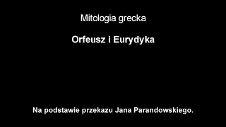 [Mitologia grecka] Orfeusz i Eurydyka