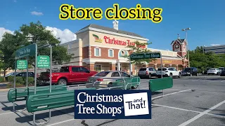 Closing Christmas Tree Shops - Harrisburg, PA