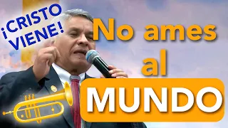 Predicas Cortas 🔥☺️| No ames al mundo 🙌😁| Rev. Eugenio Masías | 2021