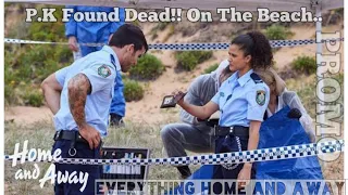 Home and Away Promo| P.K Found Dead.. But Who Did It?