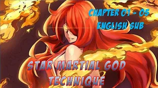 Star Martial God Technique Chapter 01 - 05 | English Sub