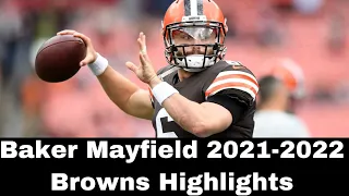 Baker Mayfield 2021-2022 Browns Highlights