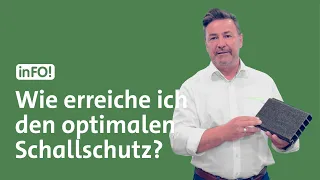 inFO! Wie erreiche ich den optimalen Schallschutz?