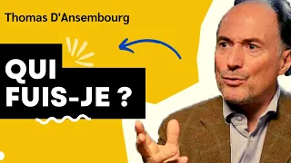 Thomas d'Ansembourg : Qui fuis-je ? L’intériorité citoyenne - Communication Non Violente #cnv