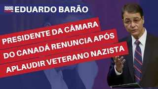 Presidente da Câmara do Canadá renuncia após aplaudir veterano nazista | Eduardo Barão