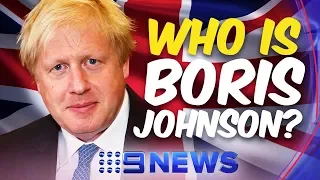 Meet the colourful character and Britain's next Prime Minister | Nine News Australia