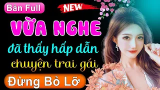 Nghe 5 Phút để có giấc ngủ ngon - Vừa Nghe Đã Thấy Hấp Dẫn với chuyện trai gái [Full] #mcthuhue