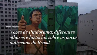 Vozes de Pindorama com Ailton Krenak, Rita Carelli, Vincent Carelli e Ana Beatriz Demarchi Barel