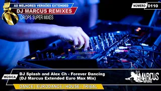 DJ Splash and Alex Ch - Forever Dancing (DJ Marcus Extended Euro Max Mix)
