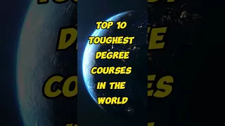 Top 10 Toughest Degree Courses in the World | #shorts #viral