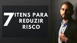 7 Itens para Reduzir Risco da Carteira de Investimentos. COMO FAZER?