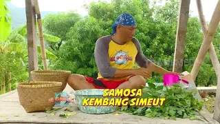 SAMOSA KEMBANG SIMEUT | JEJAK SI GUNDUL (16/07/22)