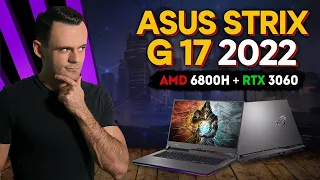 ASUS ROG STRIX G17 - 2022 (6800H + 3060 140W)  | МОЁ ЛИЧНОЕ МНЕНИЕ